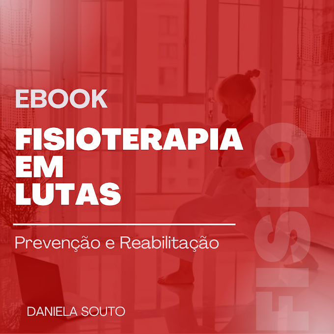 Ebook Fisioterapia em Lutas: prevenção e reabilitação