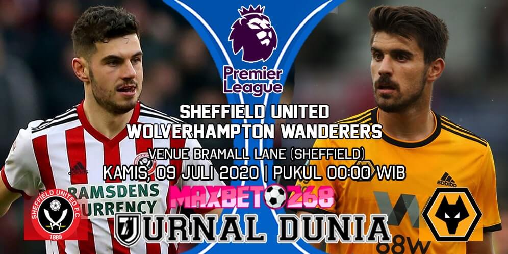 Prediksi Sheffield United Vs Wolverhampton Wanderers 09 Juli 2020 Pukul 00.00 WIB