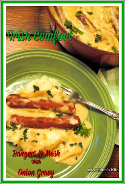 Bangers & Mash With Onion Gravy at Miz Helen's Country Cottage