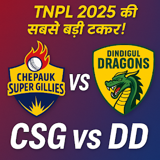 CSG vs DD: TNPL 2025 की सबसे बड़ी टक्कर! कौन रहेगा भारी? पूरी डिटेल्स और एनालिसिस हिंदी में