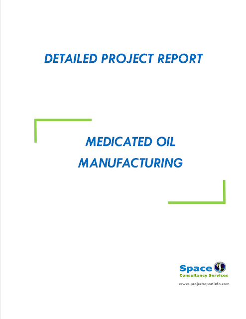 Project Report on Medicated Oil Manufacturing