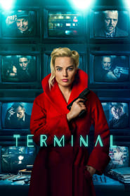 Regarder Terminal 2018 Film Streaming Gratuit