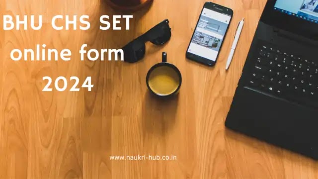 BHU CHS SET online form 2024: Admit Card Released 
