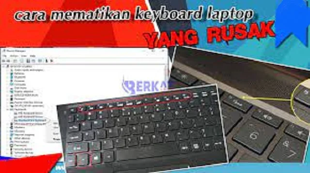 Cara Menonaktifkan Tombol Keyboard Laptop yang Rusak