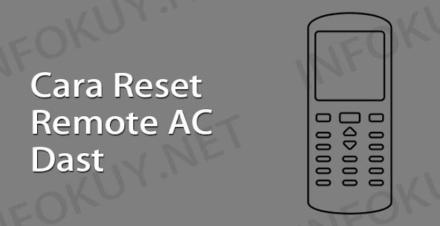 cara reset remote ac  dast