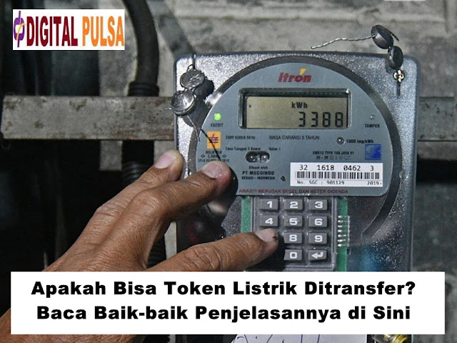 Apakah Bisa Token Listrik Ditransfer? Baca Baik-baik Penjelasannya di Sini