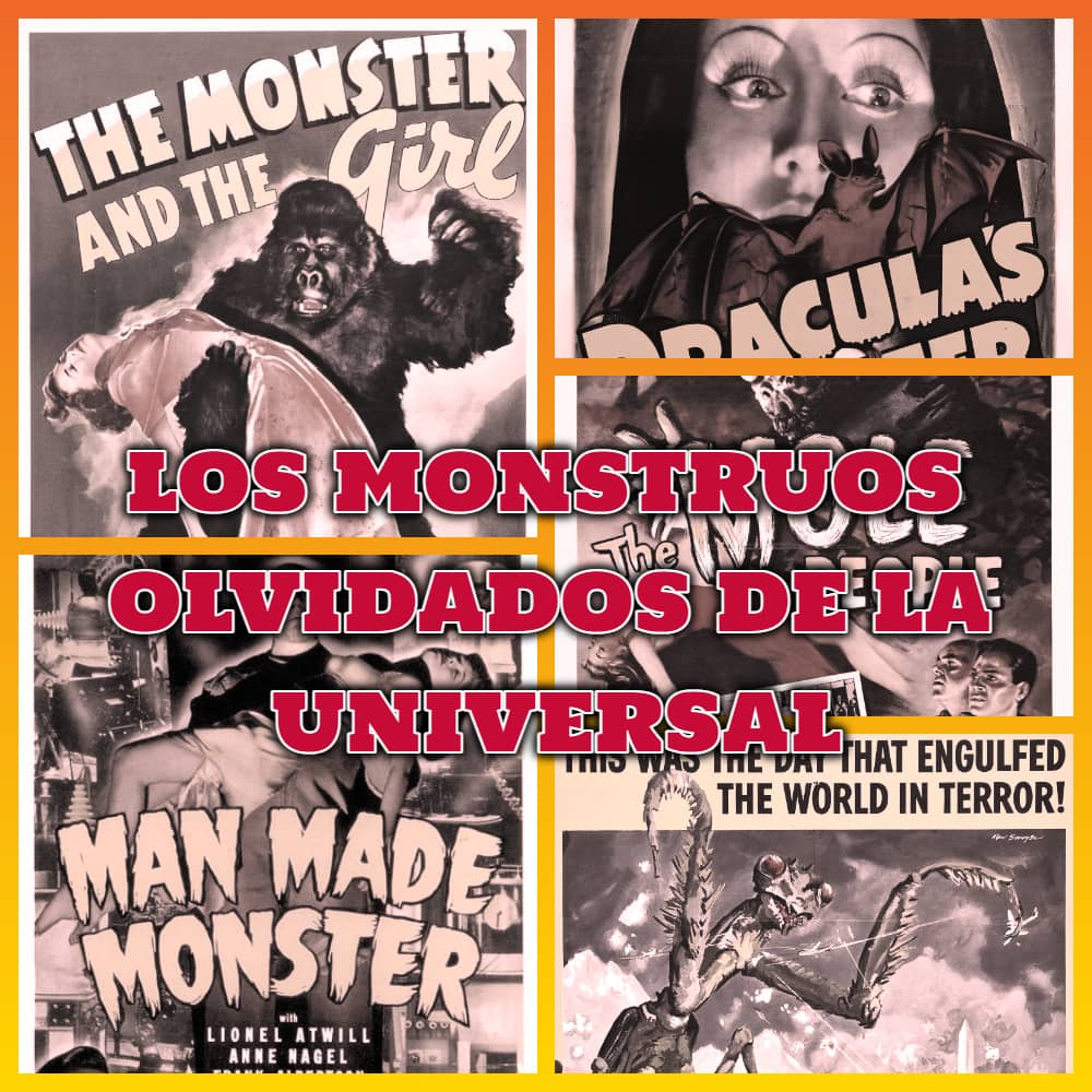 Los Monstruos Olvidados de la Universal