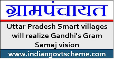 Smart villages will realize Gandhi's Gram Samaj vision