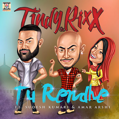 Tu Rendhe - Tindy & Rixx Ft. Sudesh Kumari & Amar Arshi (2016) iTunes Original Clean HD Cover AlbumArt Download Wallpaper