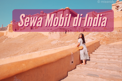 Serba-serbi Pengalaman Sewa Mobil di India