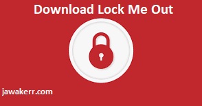 Download Lock Me Out for Android for free