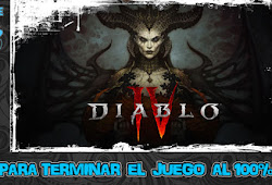 DIABLO 4 - GUÍA PARA COMPLETAR EL JUEGO AL 100%