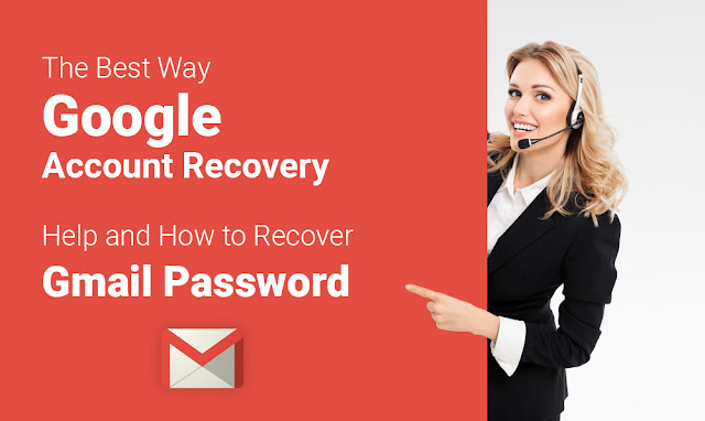 The best way Google Account Recovery Help and How to Recover Gmail Password