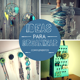 Ideas para organizar complementos