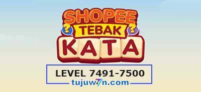 tebak-kata-shopee-level-7496-7497-7498-7499-7500-7491-7492-7493-7494-7495