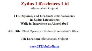 Zydus Lifesciences Ltd Walk-in-Interviews: ITI, Diploma, and Graduate Jobs Vacancies for Plant Operator, Technical Assistant and Officer Posts.