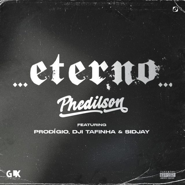 Phedilson - ETERNO Feat Dji Tafinha, Prodigio, Sidjay