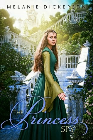  The Princess Spy by Melanie Dickerson