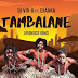 Dj VIo-G ft Djaaka - Tambalane (Afrohouse-Remix) (2025) Download Mp3