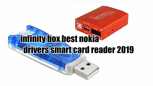 infinity box best nokia  drivers smart card reader 32bits 64bits 2019