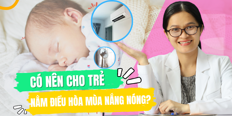 Hướng dẫn dùng điều hòa cho trẻ sơ sinh đúng cách