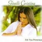 Giselli Cristina - Em Tua Presença - Playback 2006