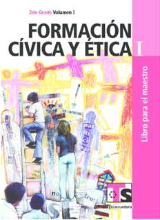 Formación Cívica y Ética I Volumen I Libro para el Maestro ...