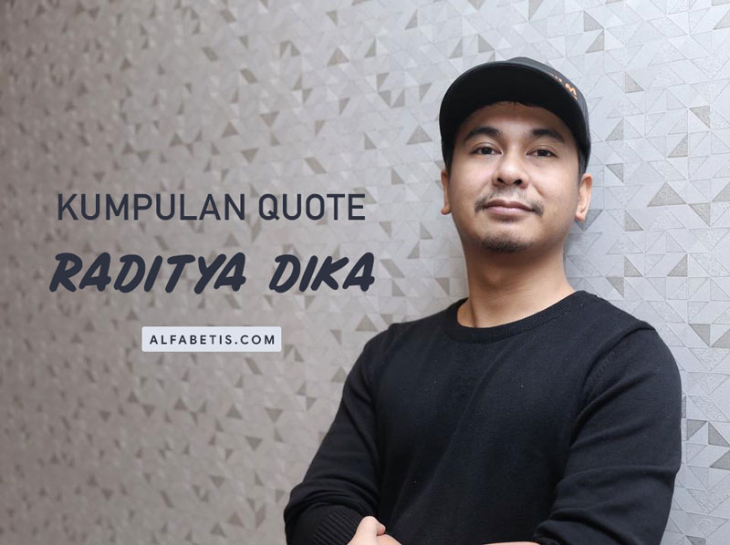 Kata-kata dan Kutipan Raditya Dika Untuk Caption