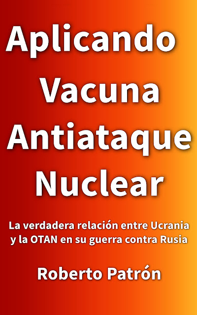 Libro Aplicando Vacuna Antiataque Nuclear. Por Roberto Patrón. eBook