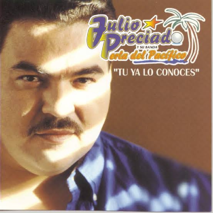 Julio Preciado - Tu Ya Lo Conoces (Album)