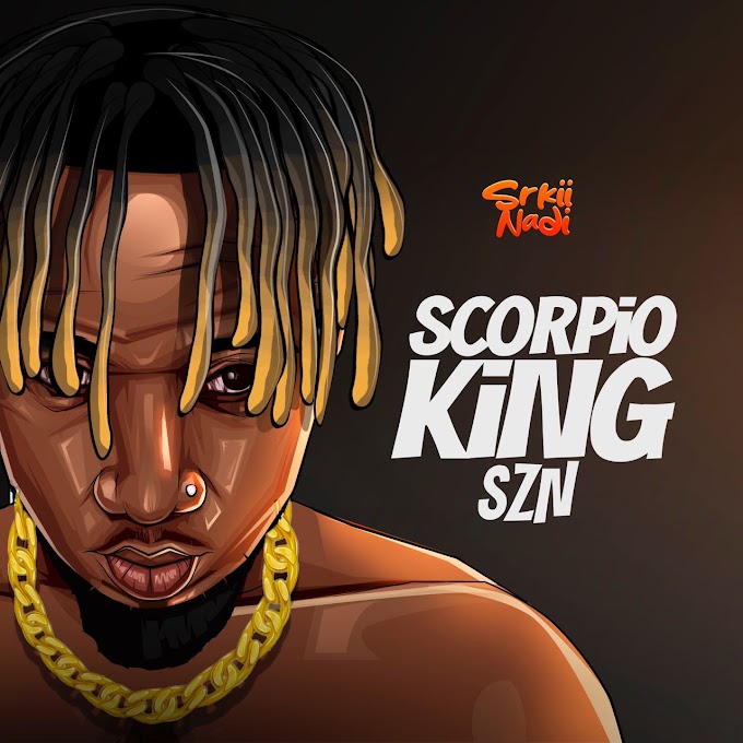 [ALBUM] Srkii Nadi — Scorpio King SZN 