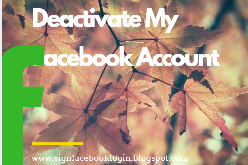 How Can I Deactivate My Facebook Account Permanently