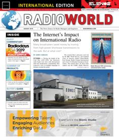 Radio World International - August 2019 | ISSN 0274-8541 | TRUE PDF | Mensile | Professionisti | Audio Recording | Broadcast | Comunicazione | Tecnologia
Radio World International is the broadcast industry's news source for radio managers and engineers, covering technology, regulation, digital radio, new platforms, management issues, applications-oriented engineering and new product information.