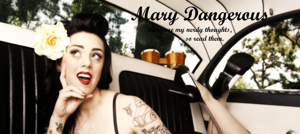 mary dangerous