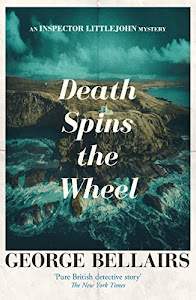 Death Spins the Wheel (The Inspector Littlejohn Mysteries Book 25) (English Edition)