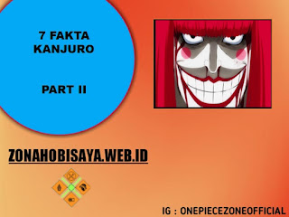 Kanjuro Pengkhianat, 7 Fakta Kanjuro One Piece Yang Berasal Dari Kurozumi