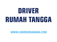 Loker Semarang Driver Rumah Tangga