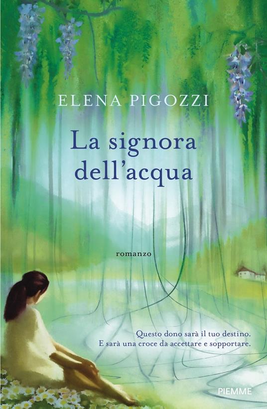 Elena Pigozzi,  'La signora dell'acqua' è il nuovo romanzo