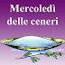 26 Febbraio 2020 - Mercoledì delle Ceneri  