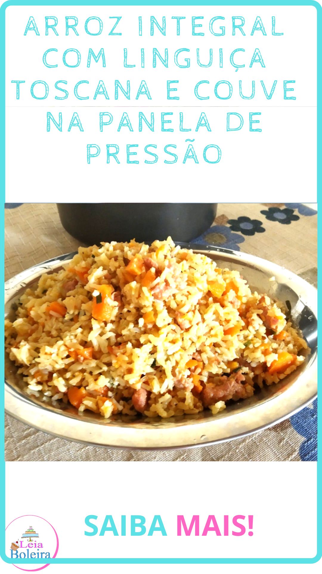 ARROZ INTEGRAL COM LINGUIÇA TOSCANA E COUVE NA PANELA DE PRESSÃO