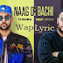 Naag Di Bachi Song Lyrics | 13 Banka | Deep Jandu