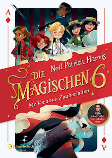 Die magischen sechs- mr. vernons Zauberladen ; Egmont Schneiderbuch ; Neil Patrick Harris