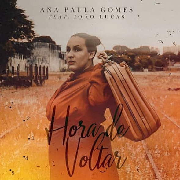 Ana Paula Gomes lança canção com participação de João Lucas, "Hora de Voltar"