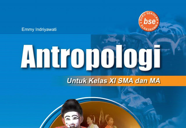 Download Buku paket SMA BSE Kelas XI Mapel Antropologi Lengkap