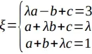 Sejam λ um parâmetro real e ξ o sistema linear abaixo, com incógnitas a , b e c