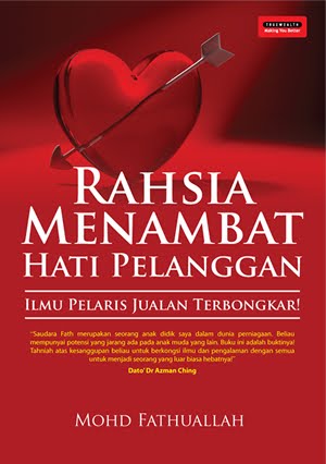 Buku : Rahsia Menambat Hati Pelanggan - Mohd Fathuallah