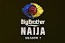 Audition For Big Brother Naija BBnaija Season 7 2022 Now Open