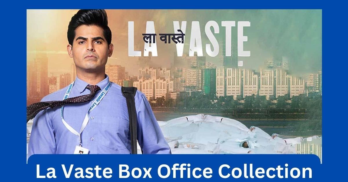 La Vaste Movie Box Office Collection