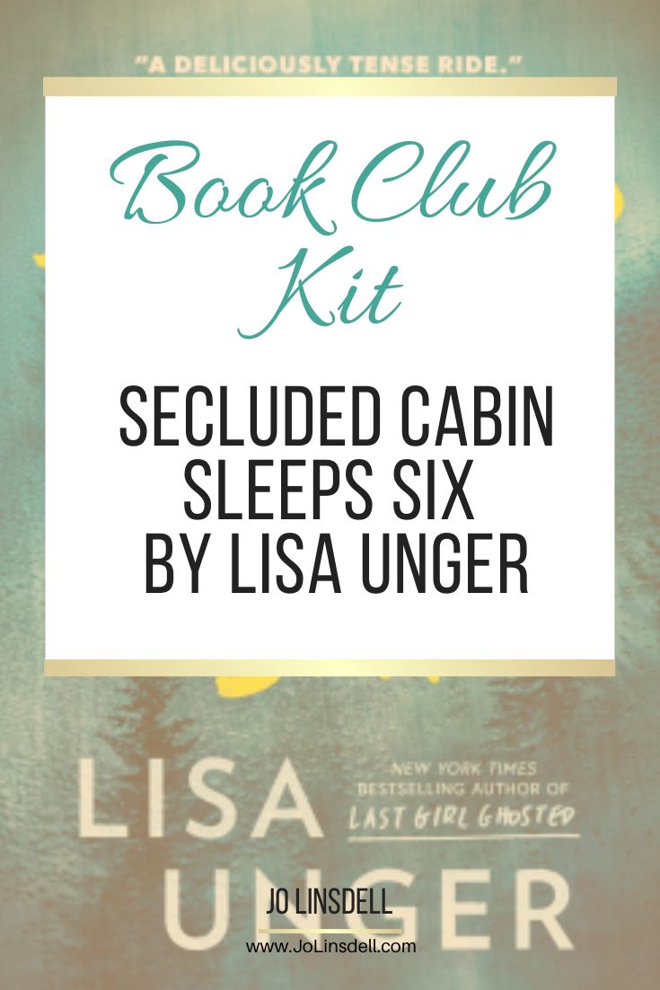 Book Club Kit Secluded Cabin Sleeps Six by Lisa Unger