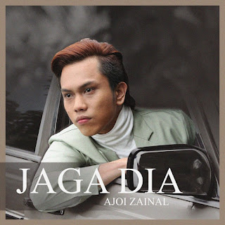 Ajoi Zainal - Jaga Dia MP3